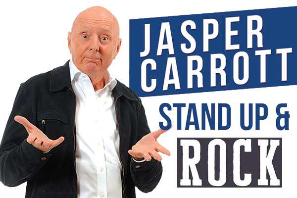 Jasper Carrott - Sioe Stand Up & Rock -  8ydd Ebr 2022 7:30PM