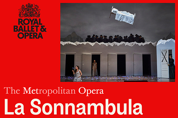 The Metropolitan Opera Screening: La Sonnambula - 21st Oct 2025 6:45PM