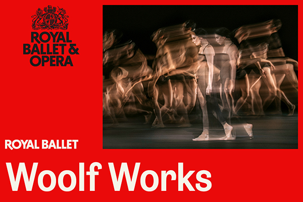 The Royal Ballet Screening: </br> Woolf Works - 15th Feb 2026 2:00PM