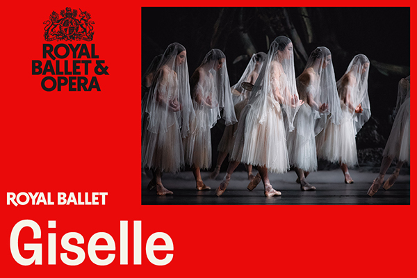 The Royal Ballet Screening: </br> Giselle - 3rd Mar 2026 7:15PM