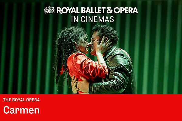 The Royal Opera Screening: </br> Carmen - 10th Nov 2026 7:00PM
